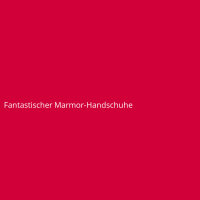 Fantastischer Marmor-Handschuhe