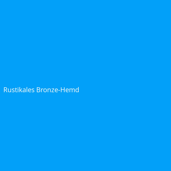 Rustikales Bronze-Hemd