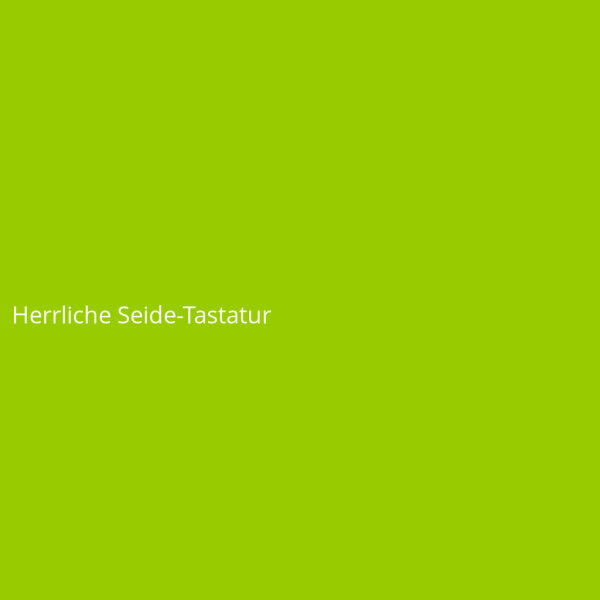 Herrliche Seide-Tastatur